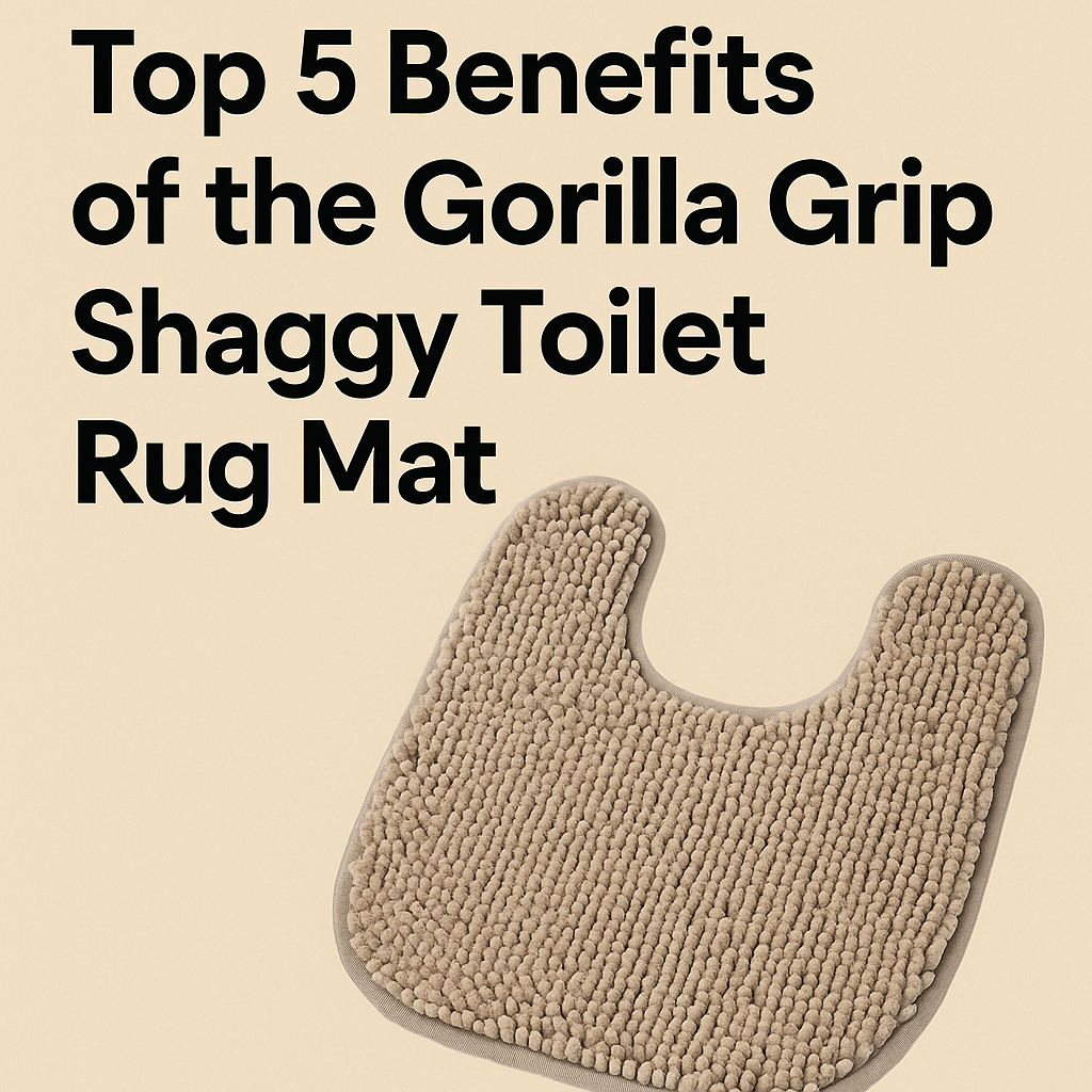 Top 5 Benefits of the Gorilla Grip Shaggy Toilet Rug Mat